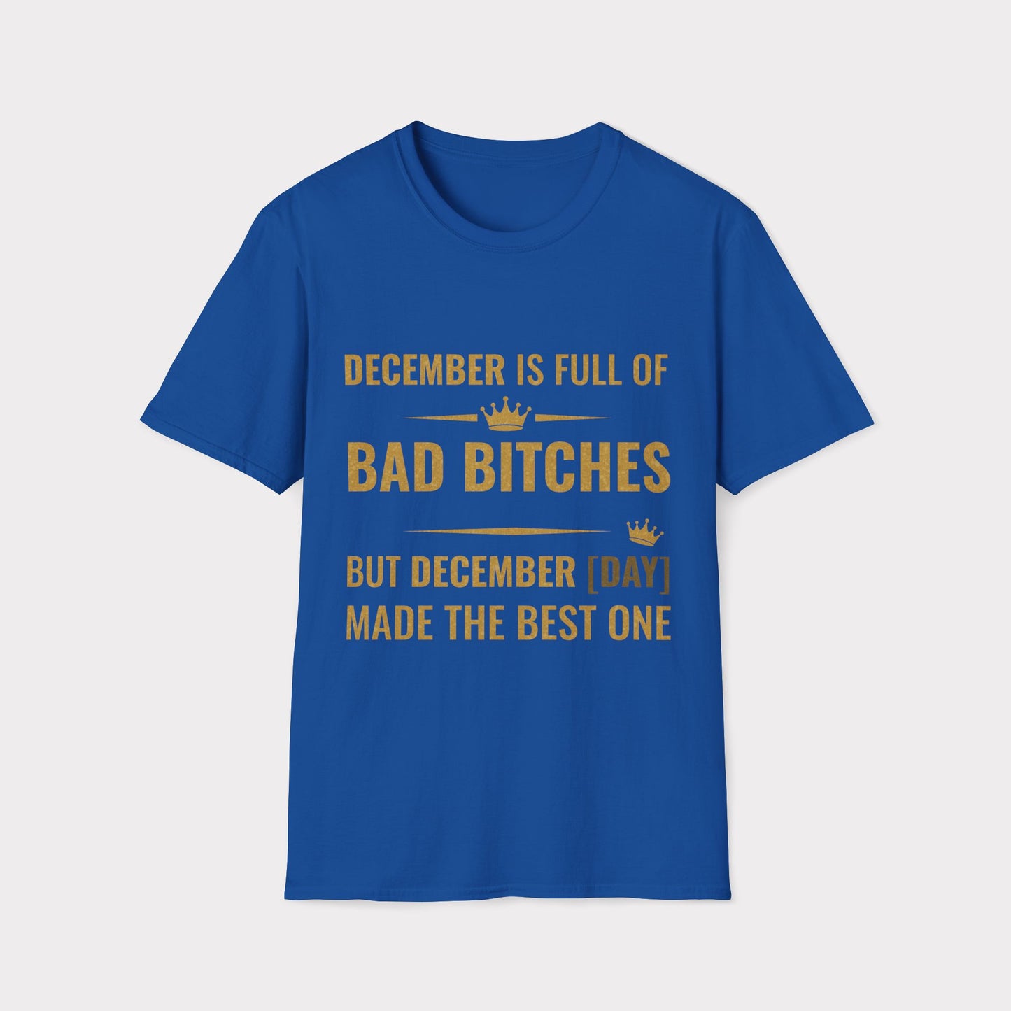 [Day] December made the best bitch.