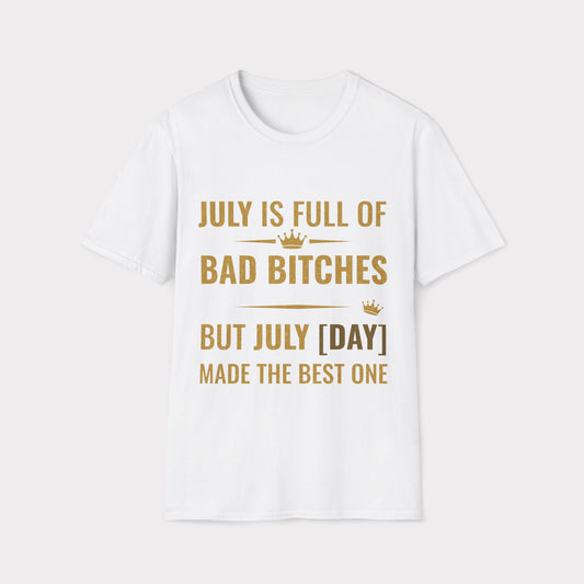 [Day] July made the best bitch.