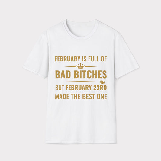 23rd February made the best bitch.